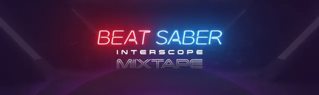 Beat Saber: Interscope Mixtape