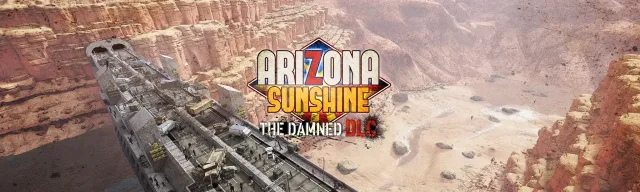 Arizona Sunshine - The Damned DLC