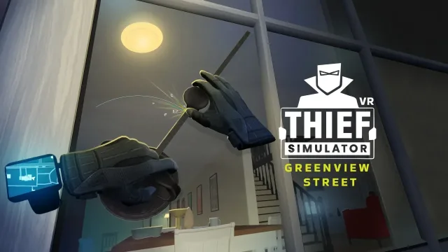 Thief Simulator VR: Greenview Street