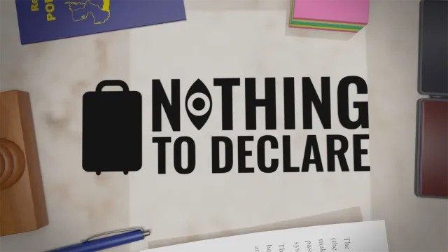 Nothing to Declare DEMO