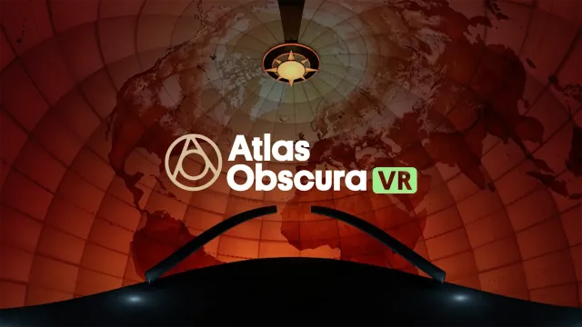 Atlas Obscura VR