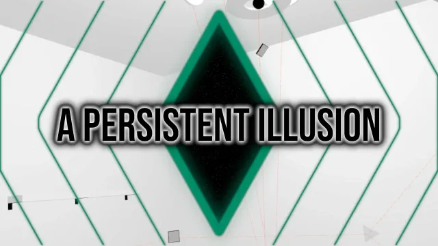 A Persistent Illusion